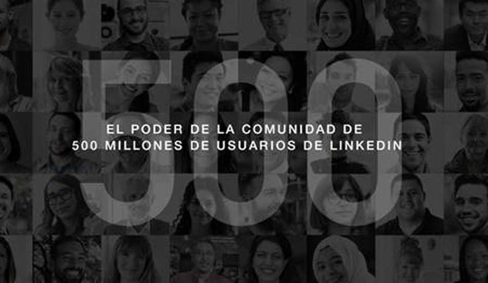LinkedIn ya cuenta con 500 millones de usuarios en 200 países diferentes