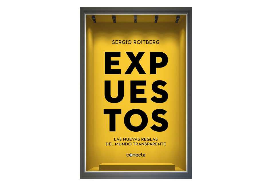 Expuestos: Todo sobre la comunicación en un mundo hiperconectado