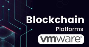 VMware anuncia disponibilidad de la plataforma Enterprise Blockchain