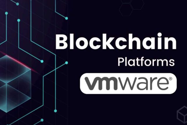 VMware anuncia disponibilidad de la plataforma Enterprise Blockchain