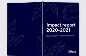 Trust presenta su “Reporte de Impacto 2020-2021”, detallando su camino hacia un futuro sustentable